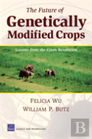 The Future Of Genetically Modified Crops