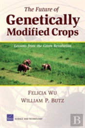 The Future Of Genetically Modified Crops