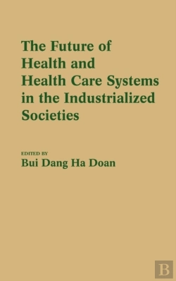 Bertrand.pt - The Future Of Health And Health Care Systems In The Industrialized Societies
