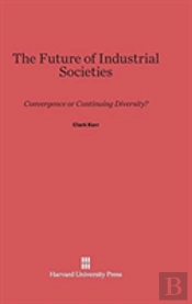 The Future Of Industrial Societies