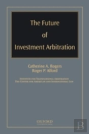 The Future Of Investment Arbitration