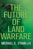 The Future Of Land Warfare