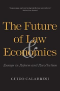 The Future Of Law And Economics