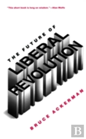 The Future Of Liberal Revolution