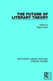 The Future Of Literary Theory