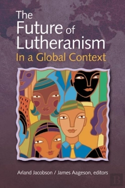 Bertrand.pt - The Future Of Lutheranism In A Global Context
