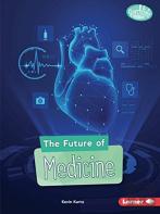 The Future Of Medicine