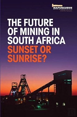 Bertrand.pt - The Future Of Mining In South Africa