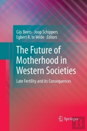 The Future Of Motherhood In Western Societies
