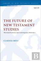 The Future Of New Testament Studies