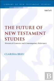 The Future Of New Testament Studies