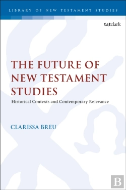 Bertrand.pt - The Future Of New Testament Studies