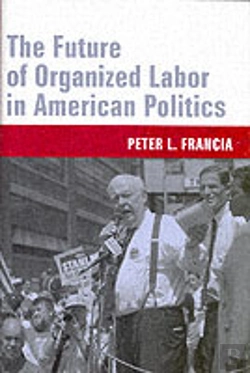 Bertrand.pt - The Future Of Organized Labor In American Politics