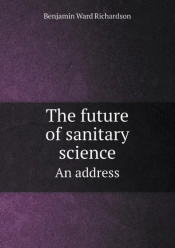 The Future Of Sanitary Science An Address