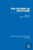 The Future Of Scotland