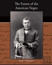 The Future Of The American Negro