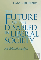 The Future Of The Disabled In Liberal Society