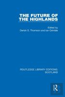The Future Of The Highlands
