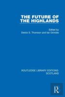 The Future Of The Highlands