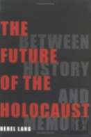 The Future Of The Holocaust