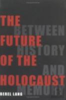 The Future Of The Holocaust