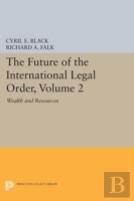 The Future Of The International Legal Order, Volume 2