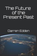 The Future Of The Present Past
