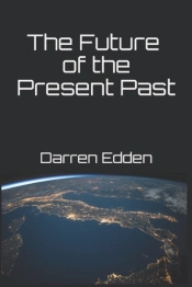 The Future Of The Present Past