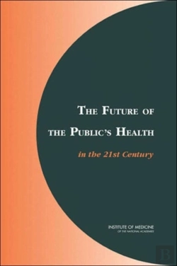 Bertrand.pt - The Future Of The Public'S Health In The 21st Century