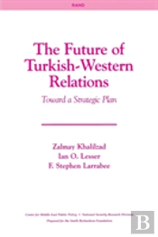 The Future Of Turkish-Western Relations