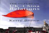 The Future Of Uk-China Relations