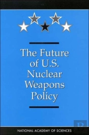 The Future Of U.S. Nuclear Weapons Policy