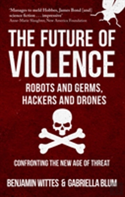 Bertrand.pt - The Future Of Violence - Robots And Germs, Hackers And Drones