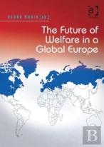 The Future Of Welfare In A Global Europe