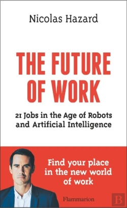 Bertrand.pt - The Future Of Work - 21 Jobs In The Age Of Robots And Artificial Intelligence