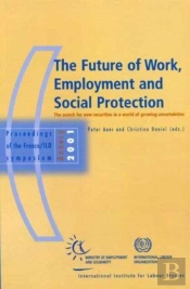 The Future Of Work, Employment And Social Protection