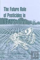 The Future Role Of Pesticides In Us Agriculture