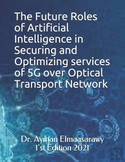 Bertrand.pt - The Future  Roles Of Artificial Intelligence  In Securing And Optimizing Services Of 5g Over Optical Transport Network