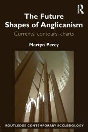 The Future Shapes Of Anglicanism