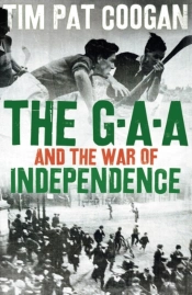 The Gaa And The War Of Independence