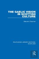 The Gaelic Vision In Scottish Culture
