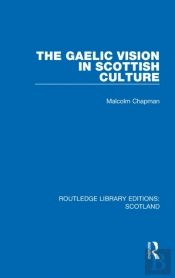 The Gaelic Vision In Scottish Culture