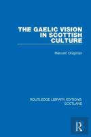 The Gaelic Vision In Scottish Culture
