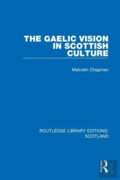 The Gaelic Vision In Scottish Culture