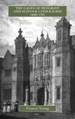 Bertrand.pt - The Gages Of Hengrave And Suffolk Catholicism, 1640-1767