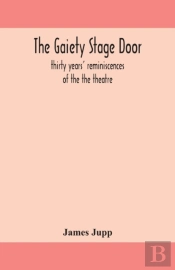 The Gaiety Stage Door  Thirty Years' Rem