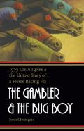 The Gambler And The Bug Boy