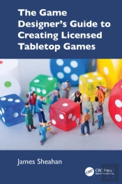 The Game Designerâ€™S Guide To Creating Licensed Tabletop Games