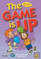 The Game Is Up Â€“ New Testament (Book 4)