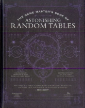 The Game Master'S Book Of Astonishing Random Tables